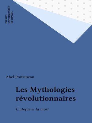 cover image of Les Mythologies révolutionnaires